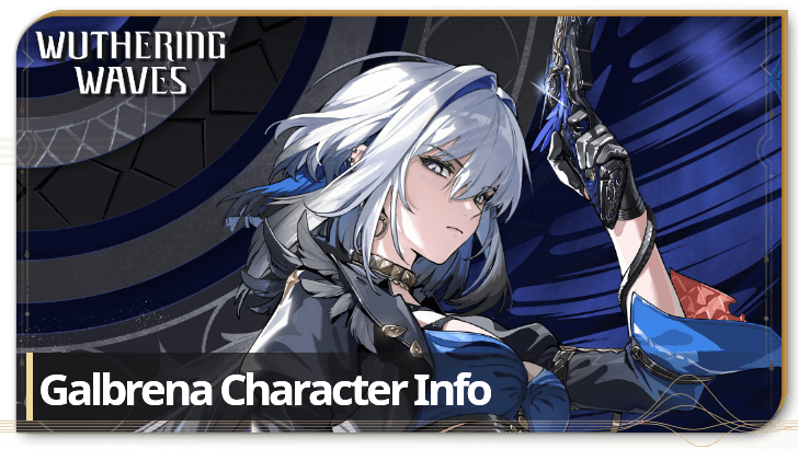 Wuthering Waves Galbrena Build Guide | Best Weapons, Teams & Echoes